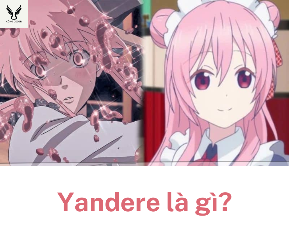 Yandere là gì? Nhân vật Yandere điển hình anime Nhật Bản